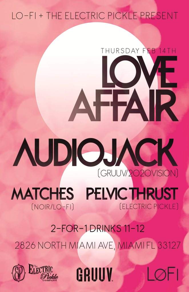 Lo-Fi + The Electric Pickle present: Love Affair with Audiojack - Página frontal