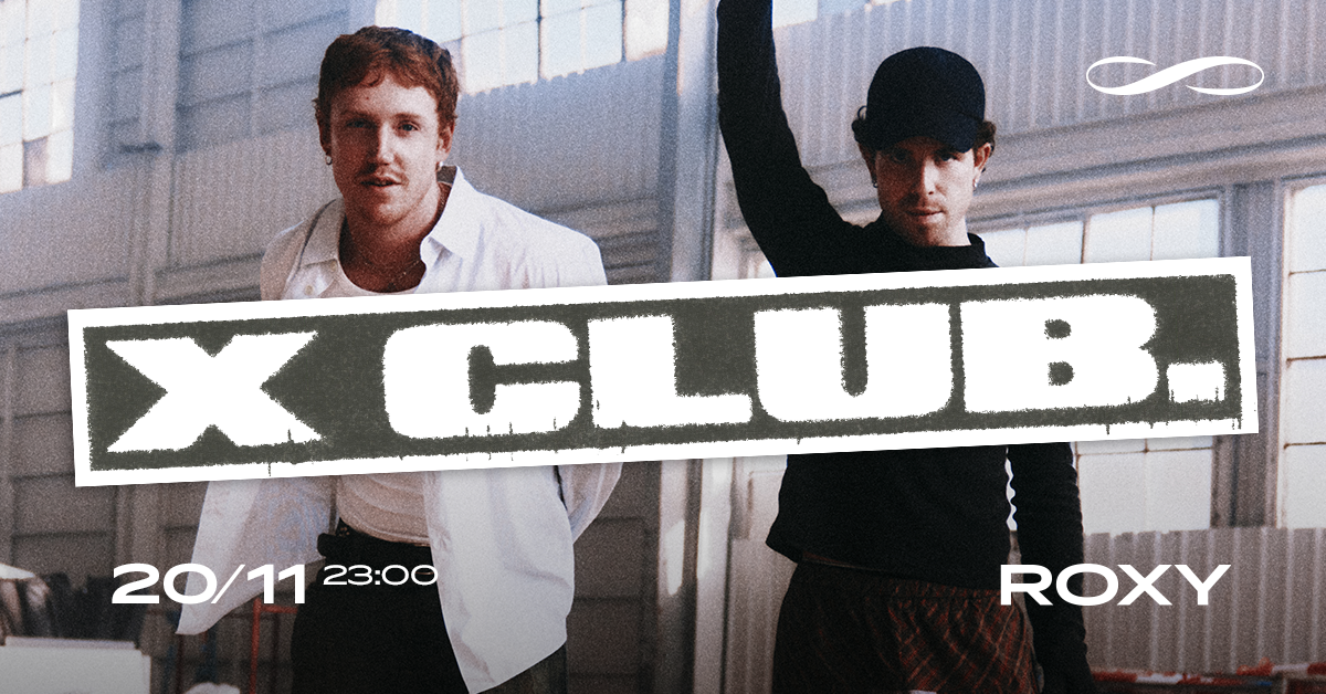 X CLUB. ∞ ROXY Prague at Roxy, Prague · Tickets