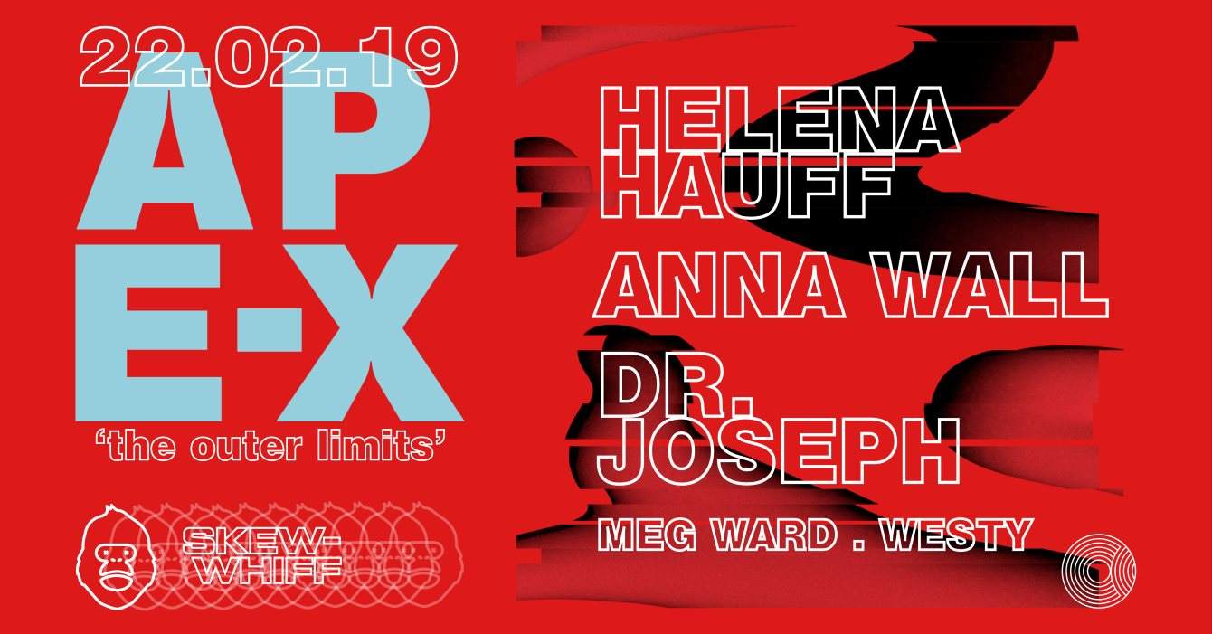 Ape-X 'Skew-Whiff' - Helena Hauff, Anna Wall & Dr. Joseph - Página frontal