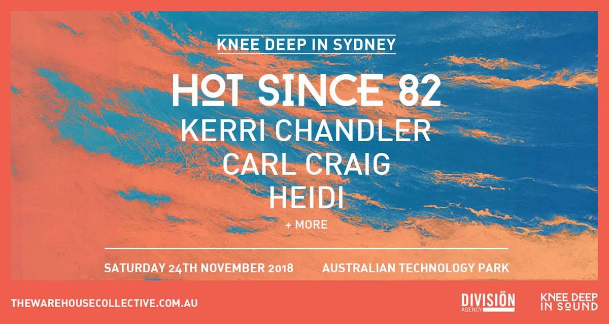 Hot Since 82 presents Knee Deep In Sydney - The Warehouse Collective - Página frontal