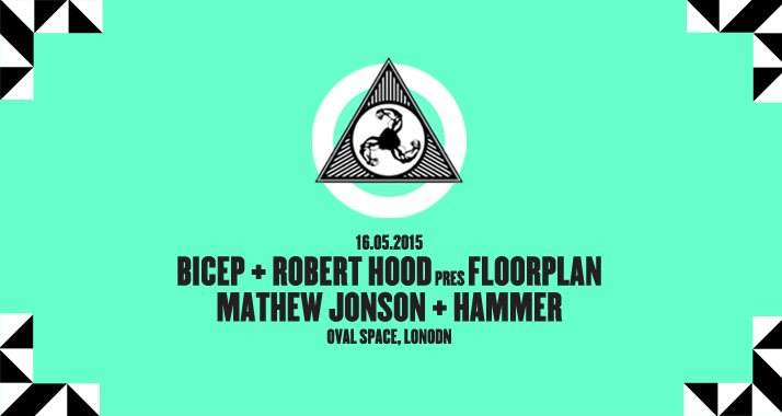 Feel My Bicep with Bicep, Robert Hood​ Pres. Floorplan & Mathew Jonson - フライヤー表