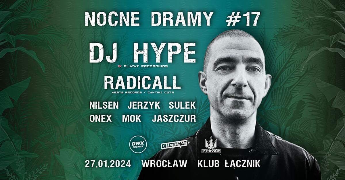 Nocne Dramy #17 • DJ Hype (Jungle & Classic dnb set) • Klub Łącznik - Página frontal
