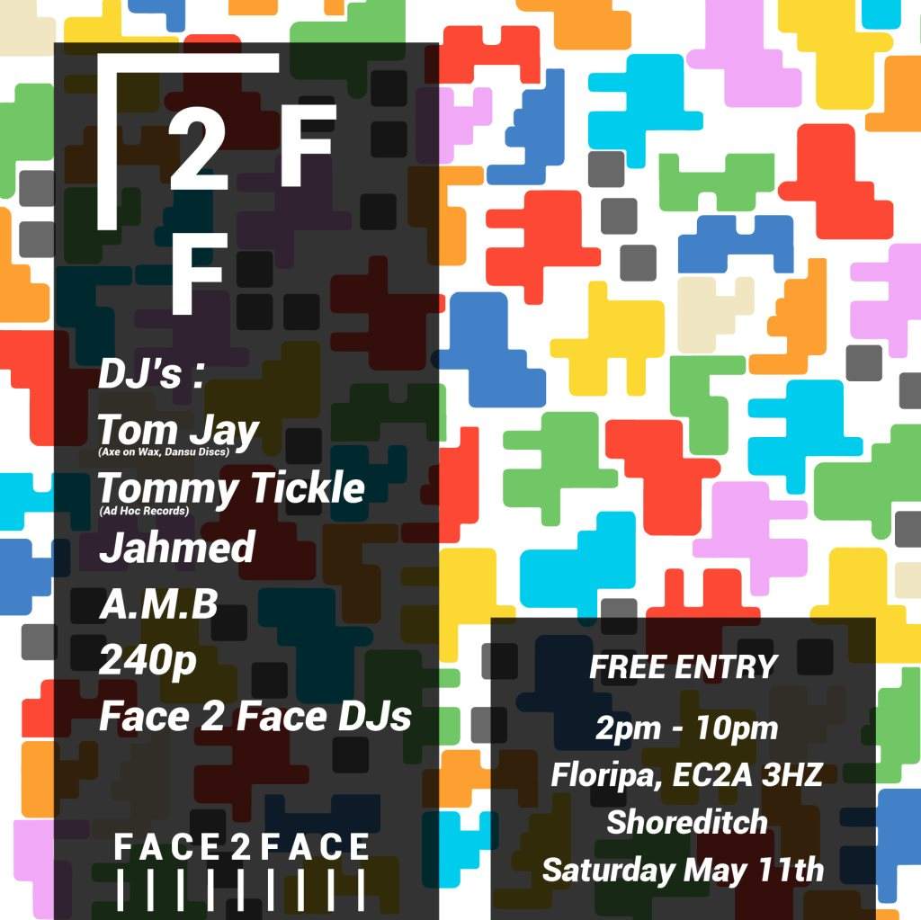 Face 2 Face: Free House & Disco Day Party W/ Tom Jay, Tommy Tickle & Friends - フライヤー表