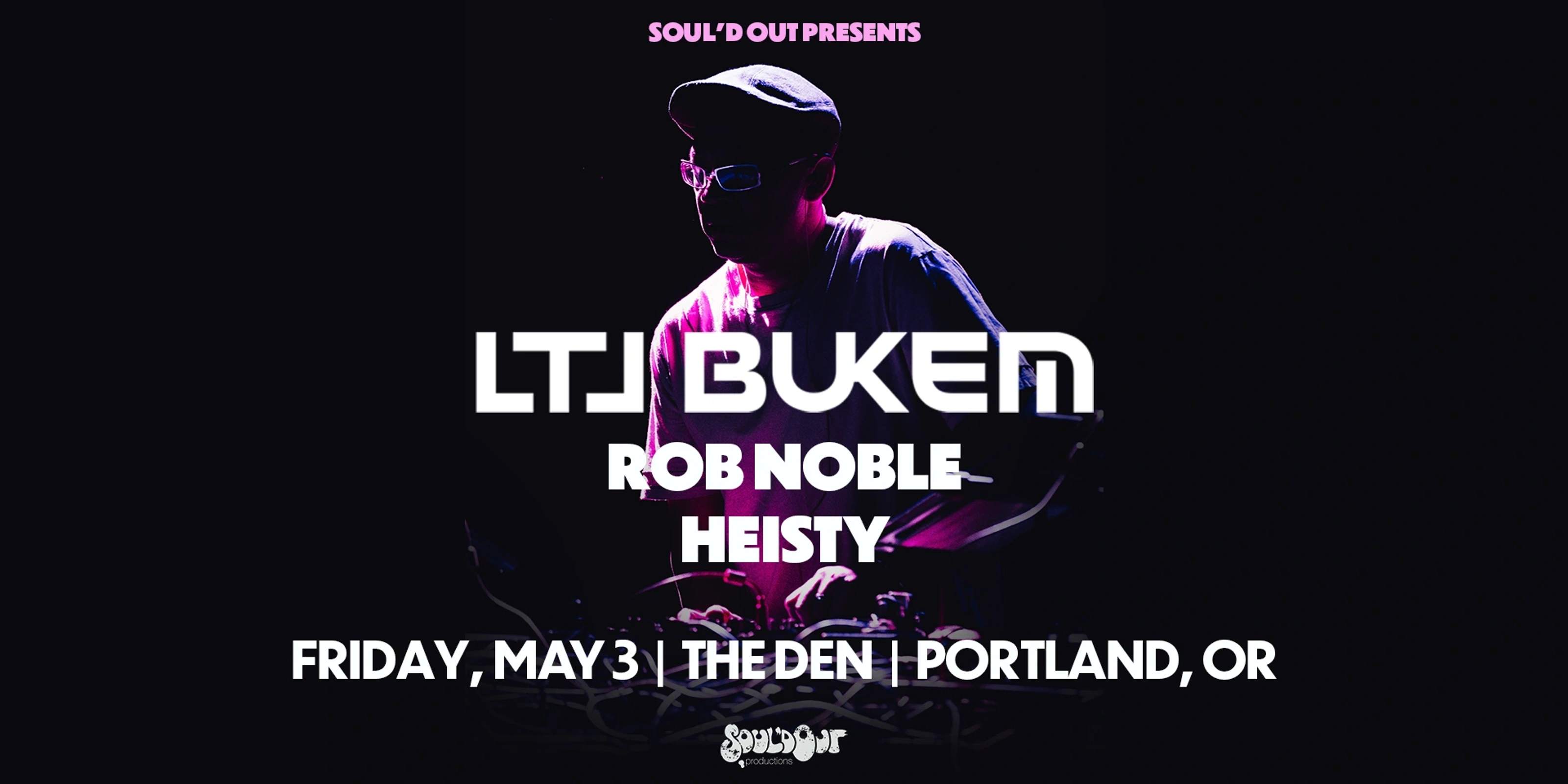 Soul'd Out presents: LTJ Bukem, Rob Noble, Heisty - フライヤー表