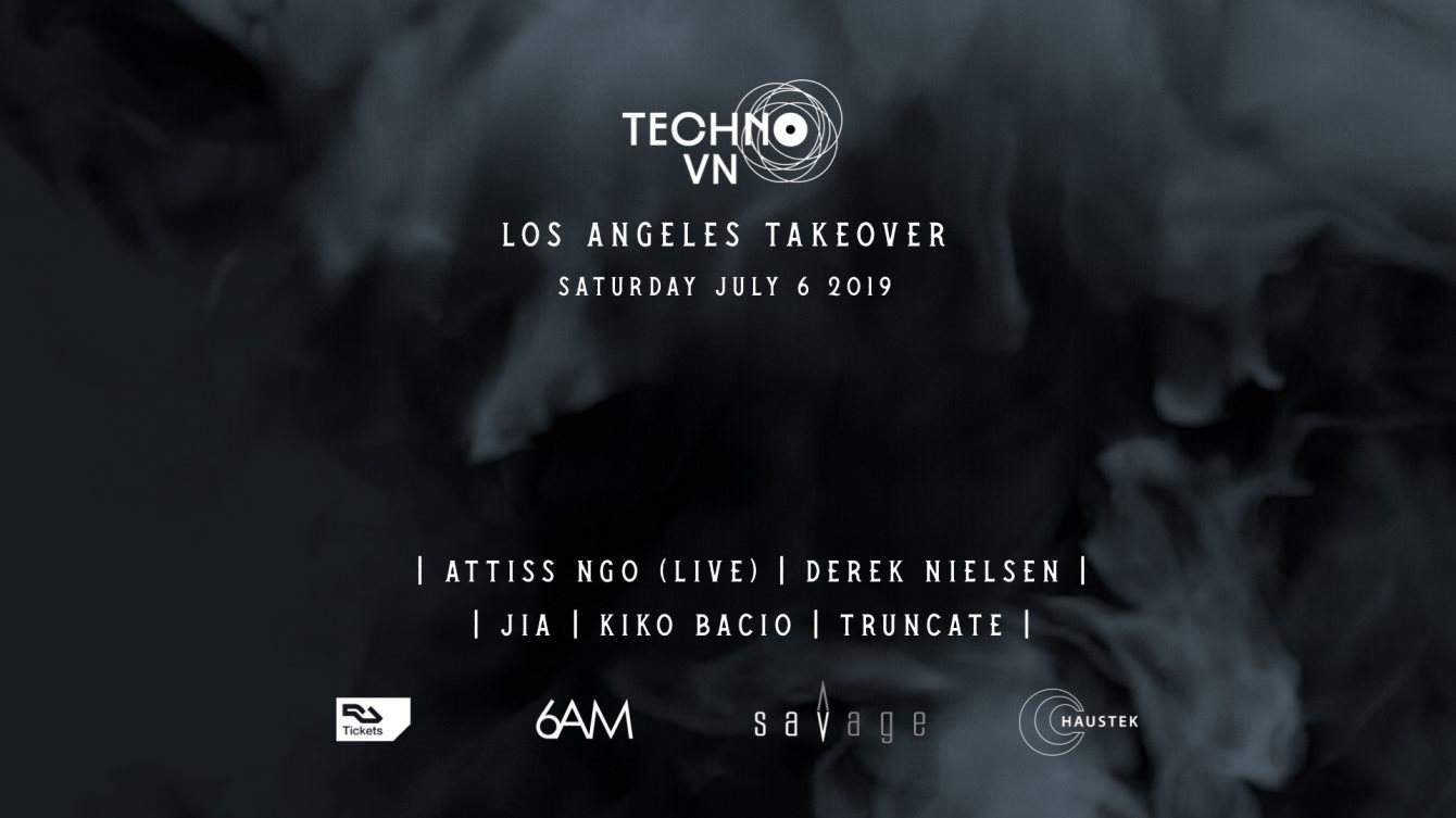 Techno.vn x 6AM: Truncate [50 Weapons], JIA, Derek Nielsen, Kiko Bacio, Attiss Ngo - フライヤー表