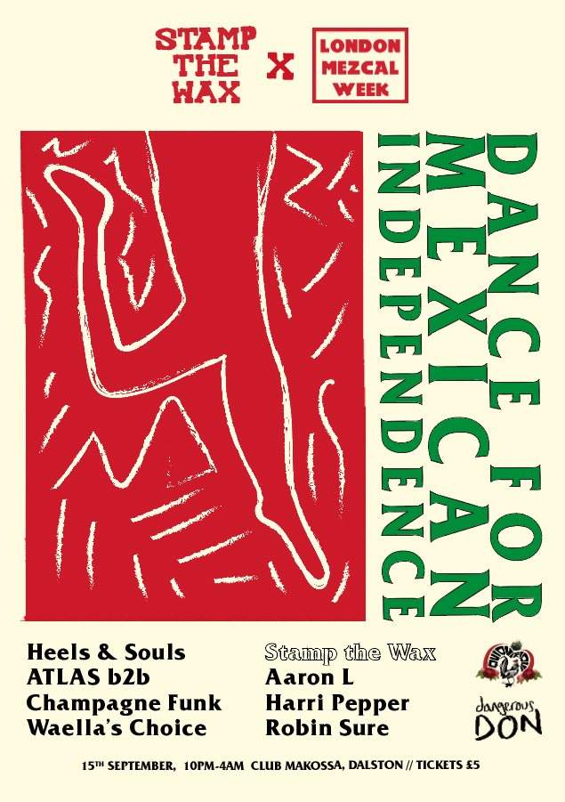 STW x London Mezcal Week: Dance For Mexican Independence - フライヤー表
