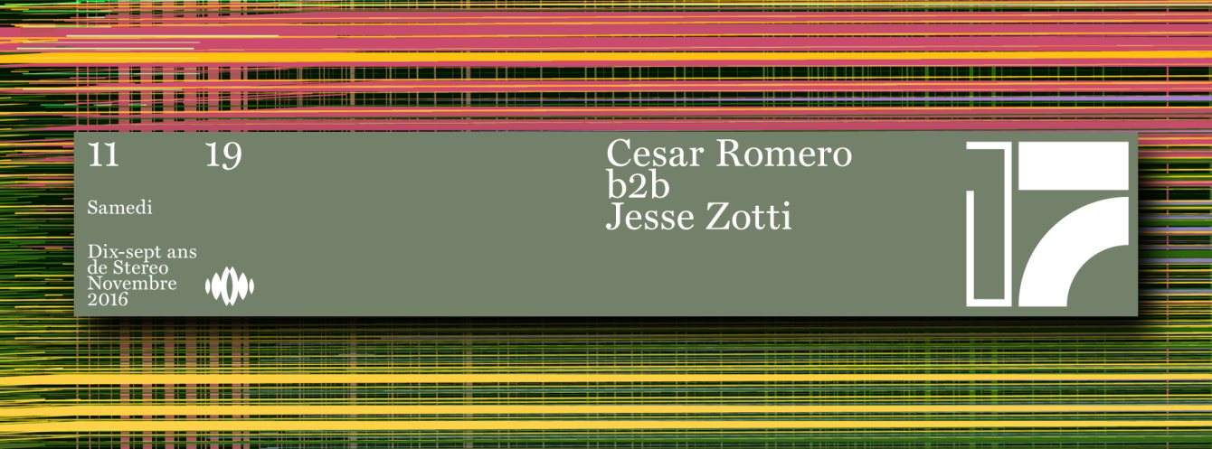 17 Yrs of Stereo: Cesar Romero b2b Jesse Zotti - Página frontal