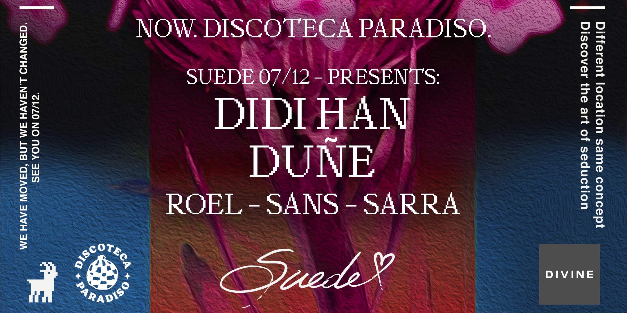 Suede presents: Didi Han & Duñe ⬞ Discoteca Paradiso - Room Inferno - フライヤー表