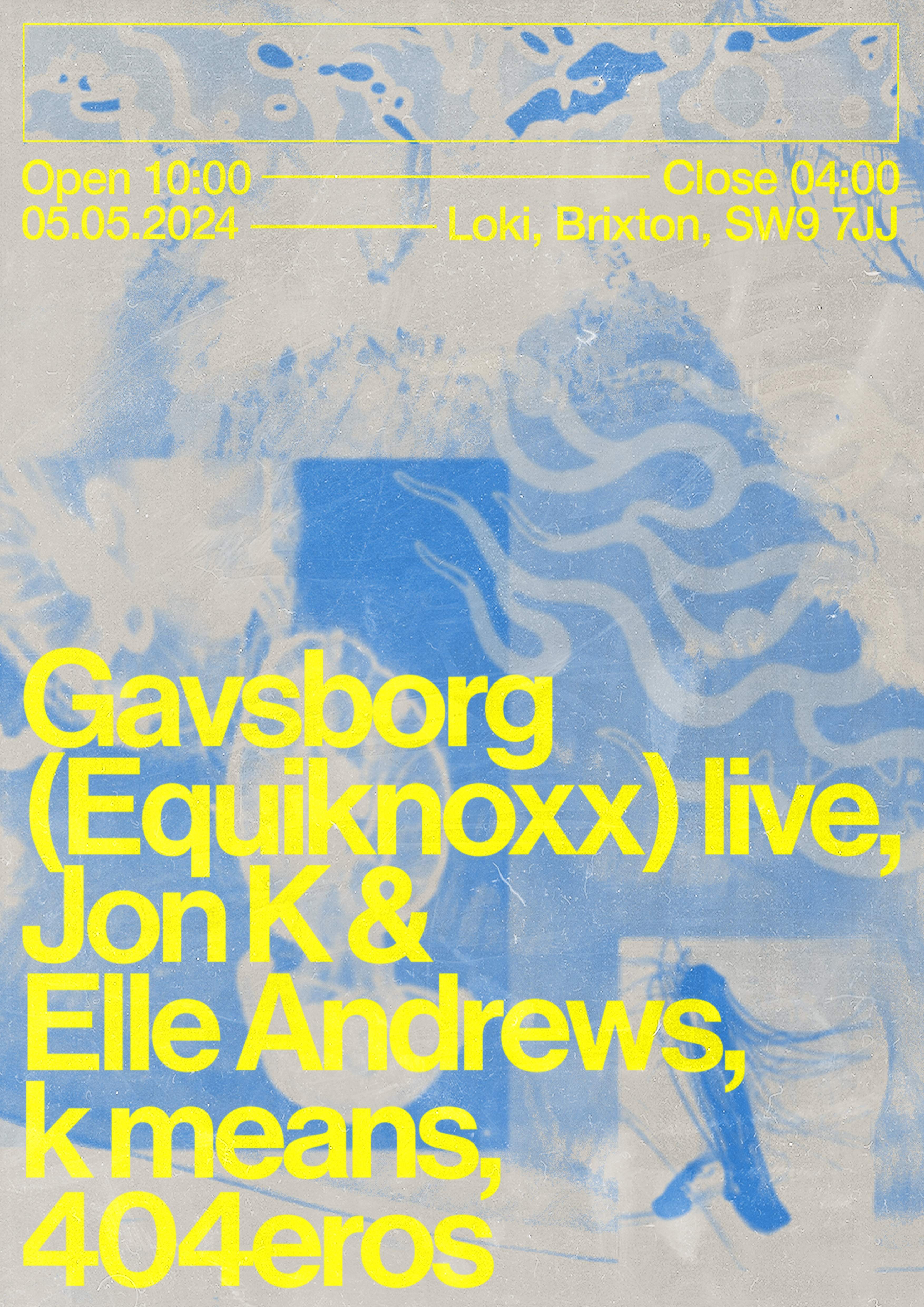 Gavsborg (Equiknoxx) [live], Jon K & Elle Andrews, k means, 404eros - Página frontal