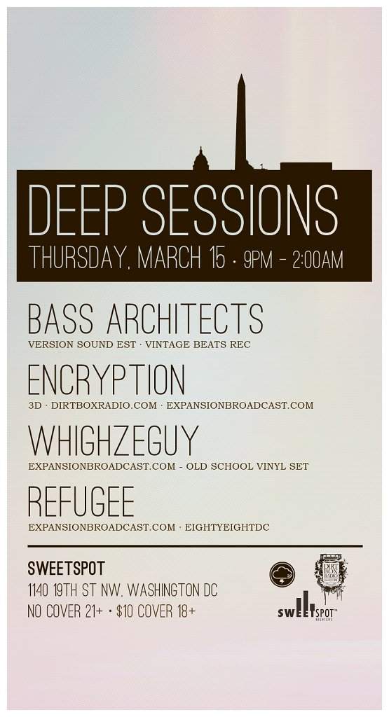 Deep Sessions Dc with The Bass Architects, Encryption, Whighzeguy, Refugee - Página frontal