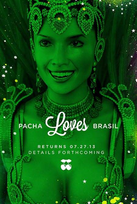 Pacha Loves Brazil with Marcos Carnaval, Mario Calegari & Luciano Pardini - Saturday July 27 @ - Página frontal