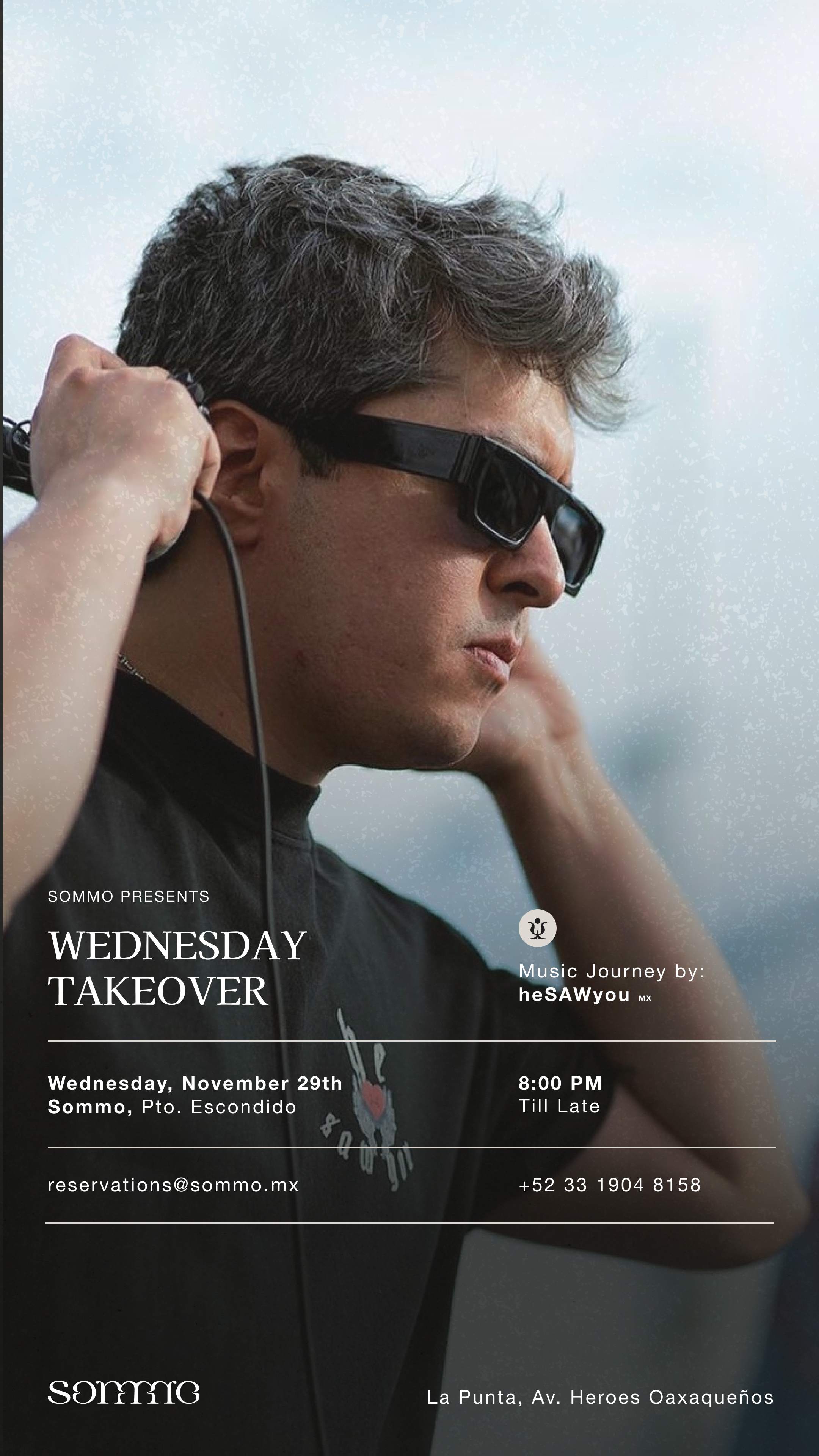 Wednesday Takeover by heSAWyou at Sommo, Puerto Escondido Wednesday Takeover by heSAWyou at Sommo, Puerto Escondido ⟋ RA