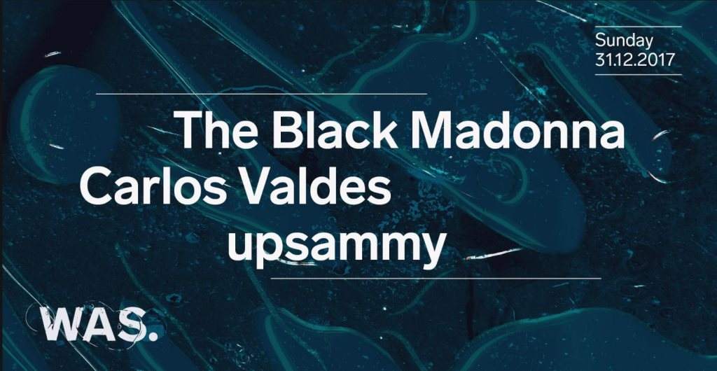 NYE - The Black Madonna, Carlos Valdes, Upsammy - フライヤー表