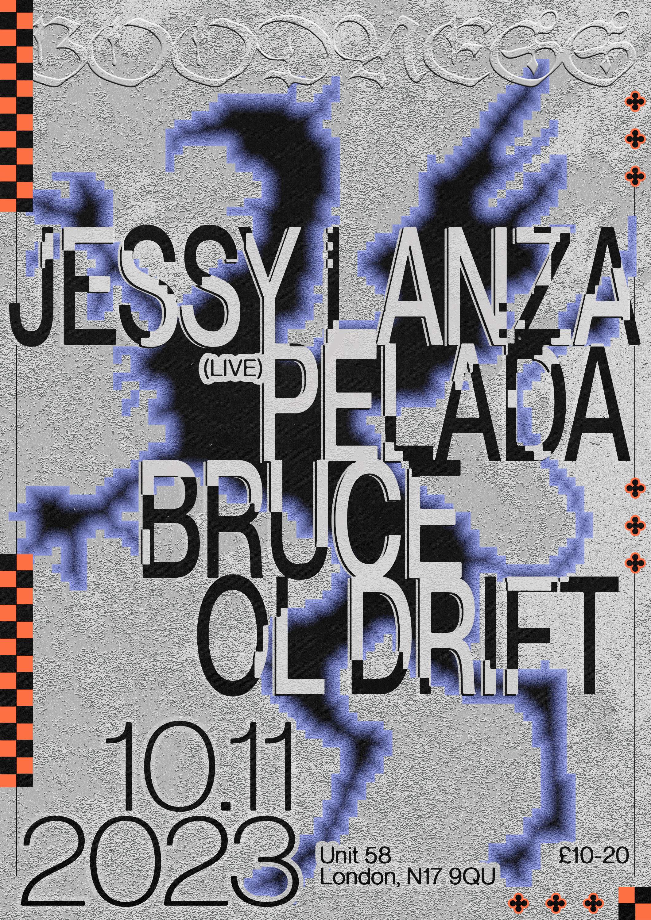 [CANCELLED] Goodness: Jessy Lanza, Pelada [live], Bruce, OL Drift - Página frontal