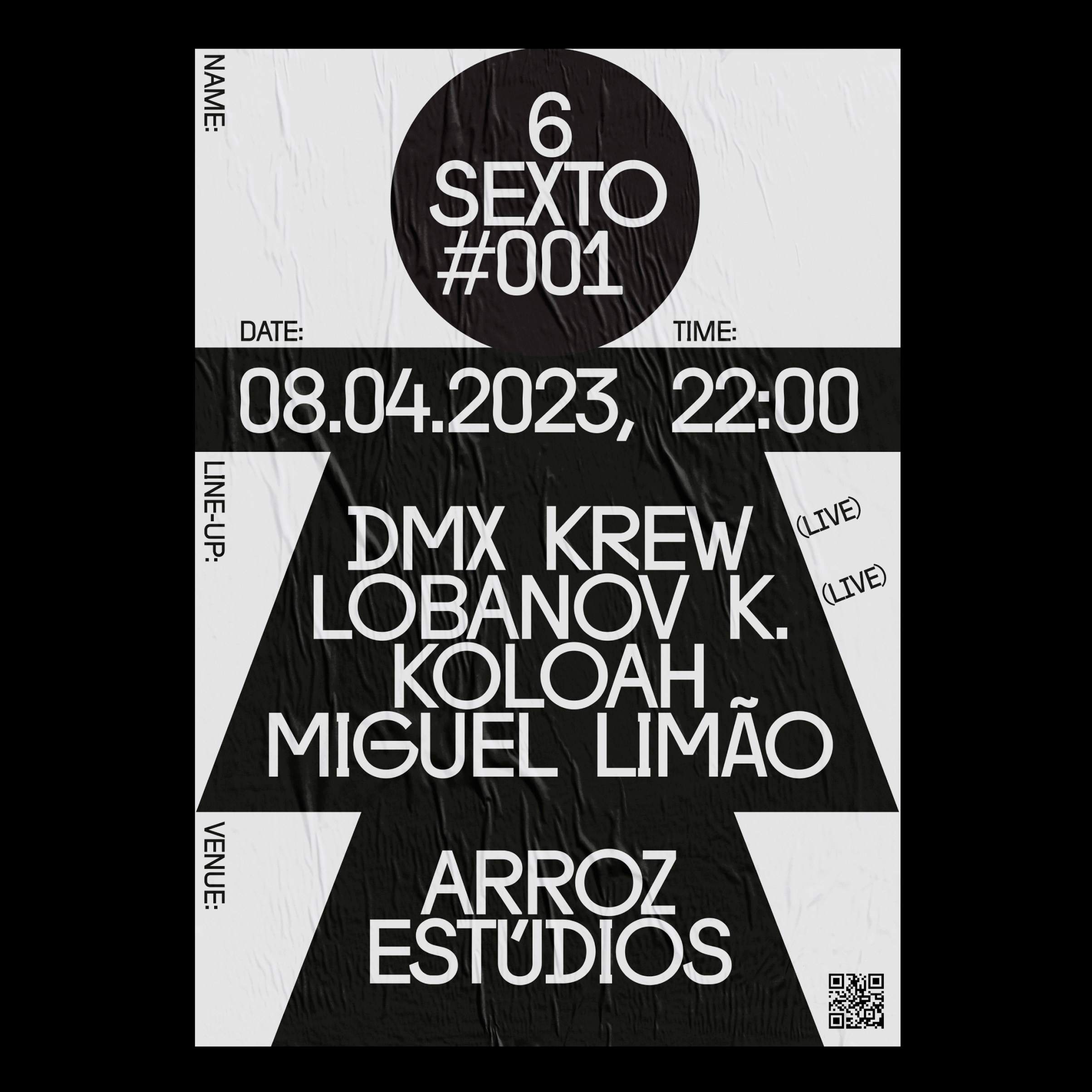 Sexto #001 with DMX Krew, Lobanov K., Koloah, Miguel Limão - フライヤー表