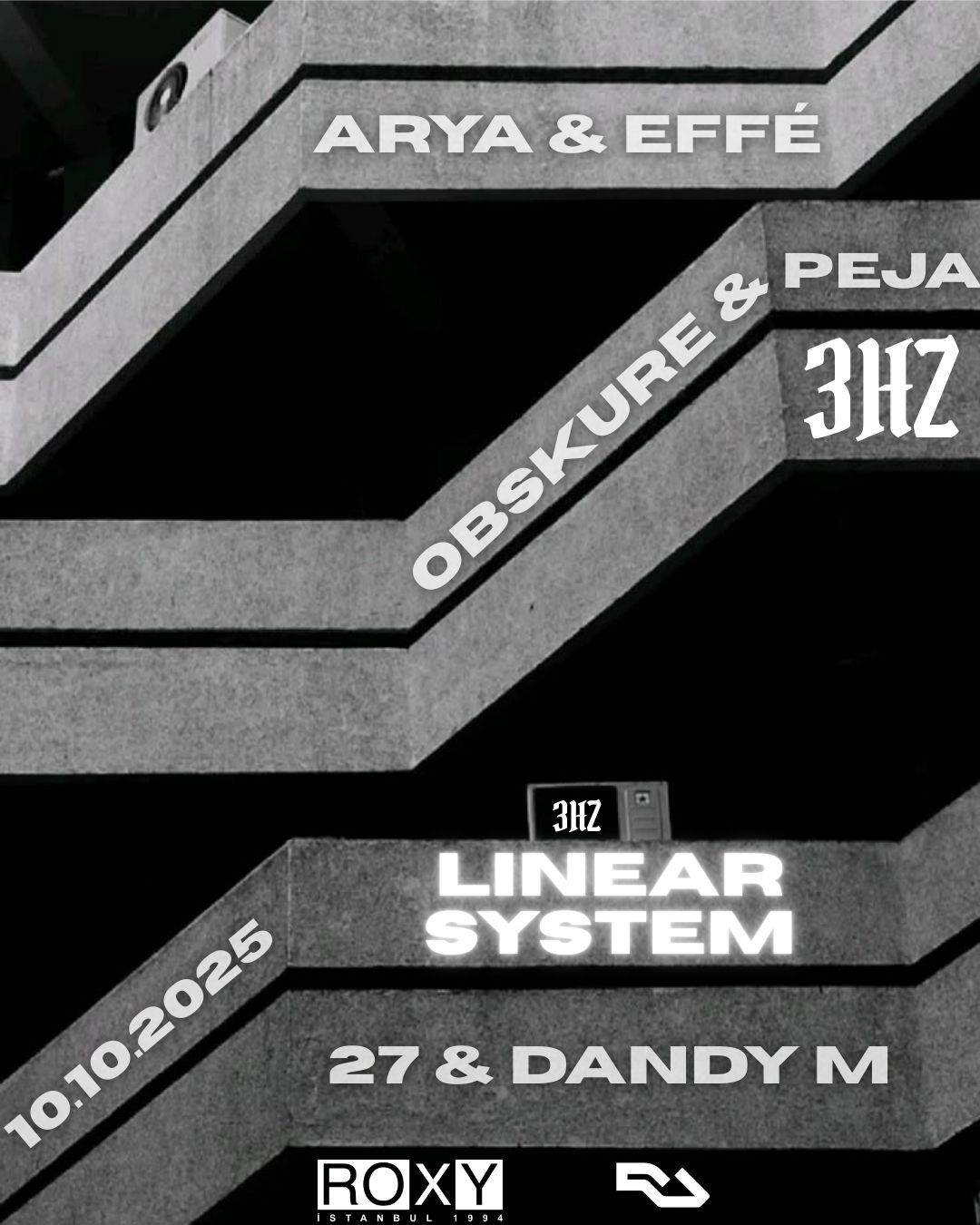 3HZ invites Linear System at Roxy Club, Istanbul