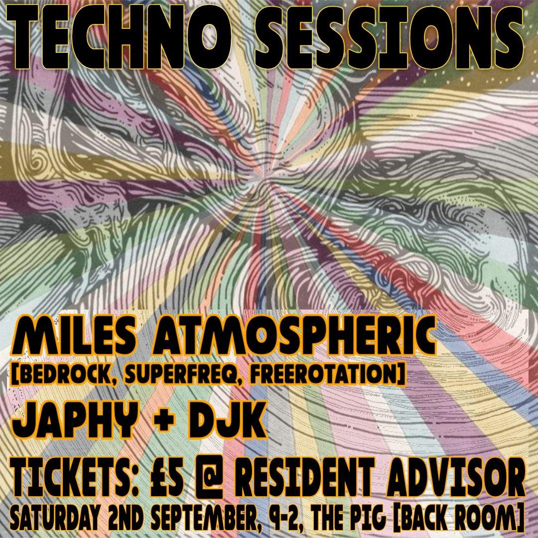 Techno Sessions with Miles Atmospheric [Bedrock / Superfreq / Freerotation] + DJK / Japhy - Página trasera