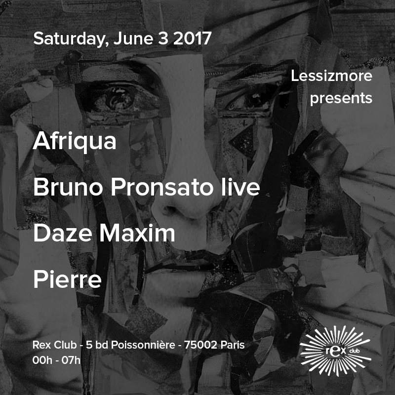 Lessizmore presents: Afriqua, Bruno Pronsato Live, Daze Maxim, Pierre - フライヤー表