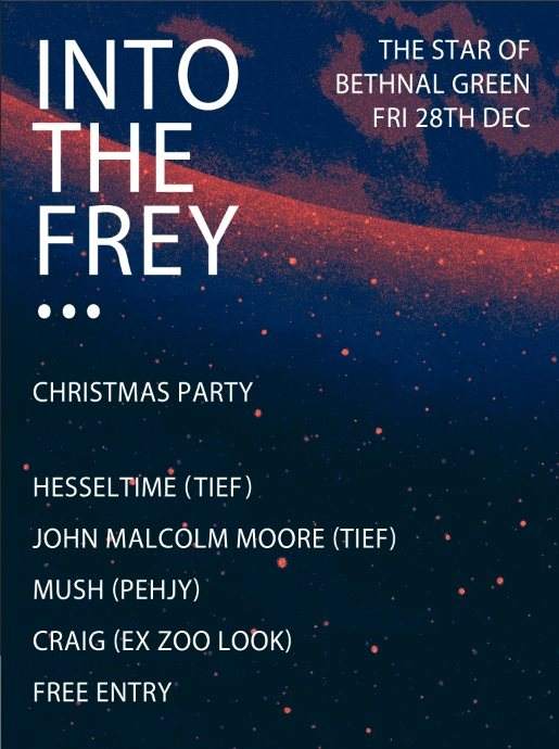 Into The Frey Christmas Special w Hesseltime, John Malcolm, Moore More - フライヤー表