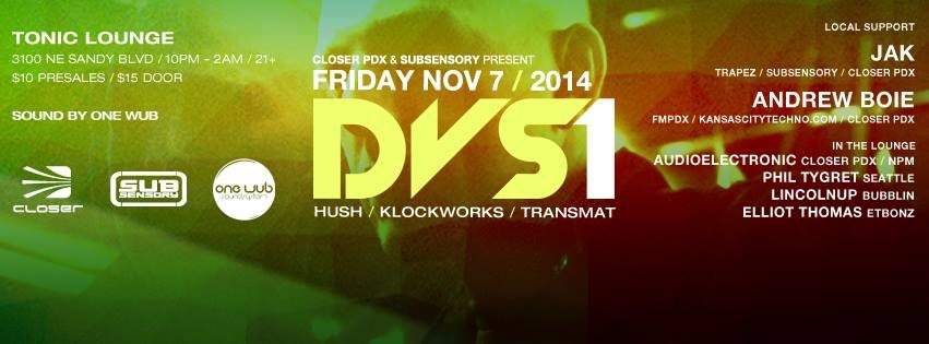Closer PDX presents: Dvs1 at Tonic Lounge - フライヤー表
