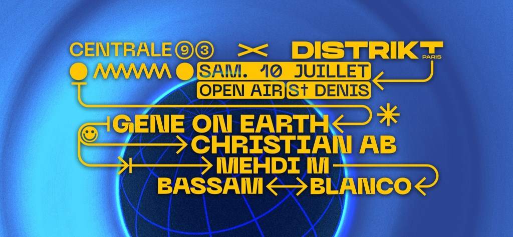 Centrale93 x Distrikt Paris: Open air with Gene On Earth, Christian AB, Residents - Página frontal