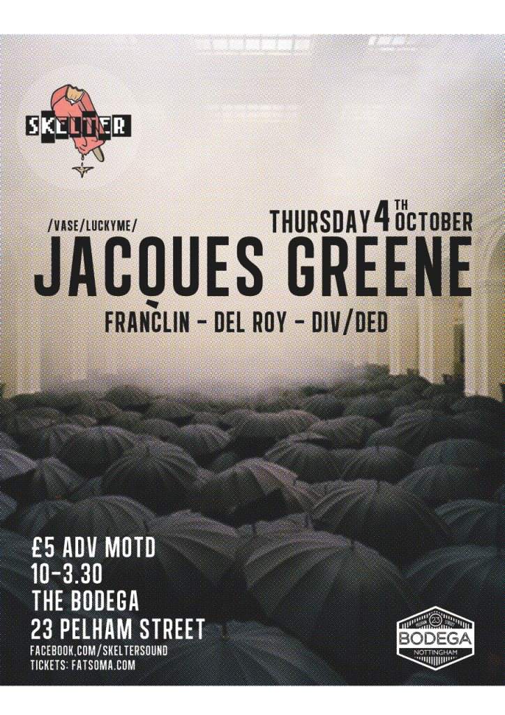 Skelter with Jacques Greene - Flyer front