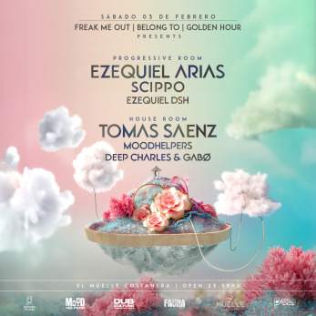Ezequiel Arias + TOMAS SAENZ & MORE ARTISTS - by ME FREAK OUT - フライヤー表
