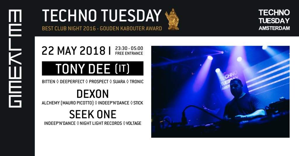 Techno Tuesday Amsterdam - Tony Dee (IT), Dexon (NL) - フライヤー表