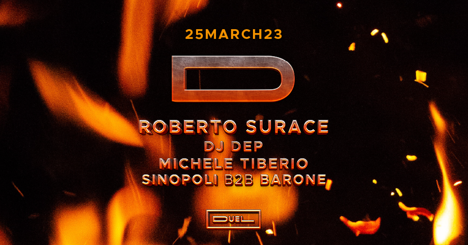 Duel • Roberto Surace + DJ Dep + Michele Tiberio + Sinopoli b2b Barone - フライヤー表