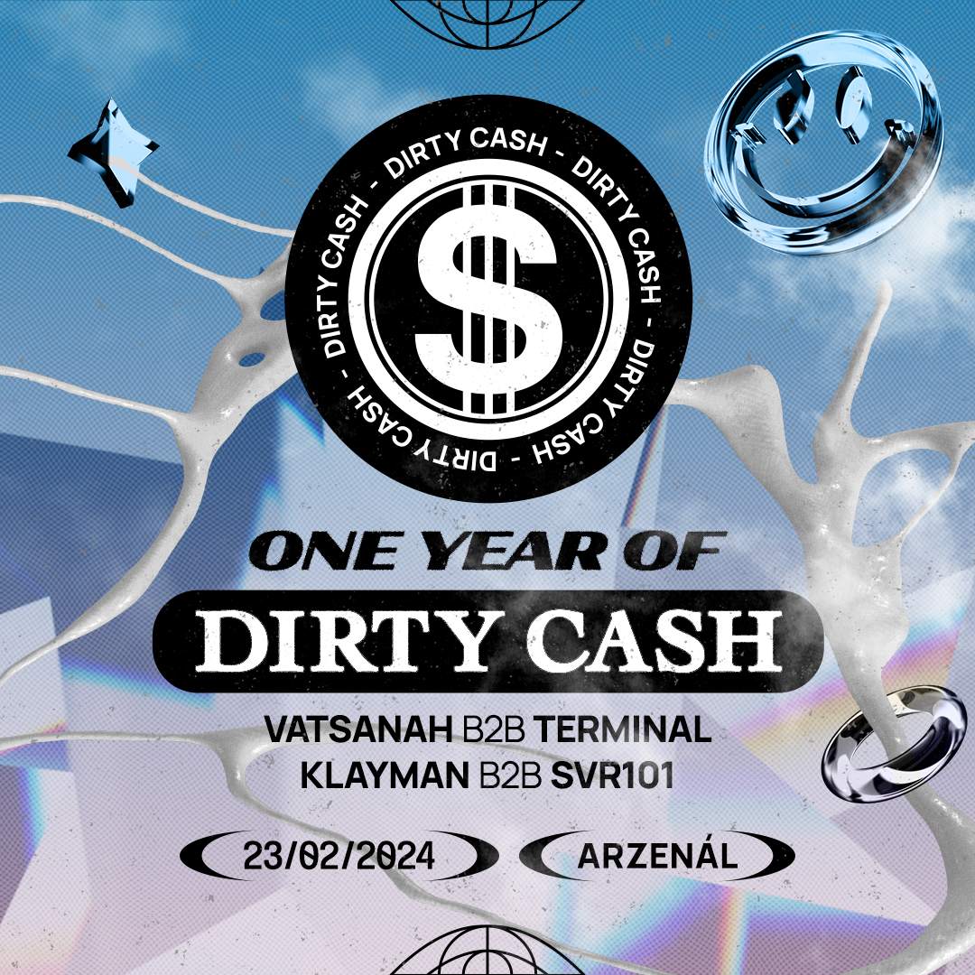 One Year Of Dirty Cash - フライヤー表