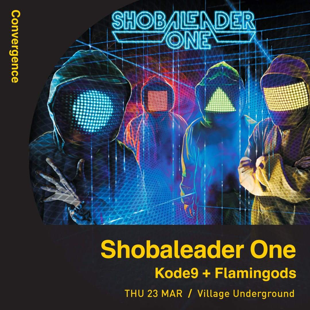 Shobaleader One + Special Guest Kode9 + Flamingods - Página frontal