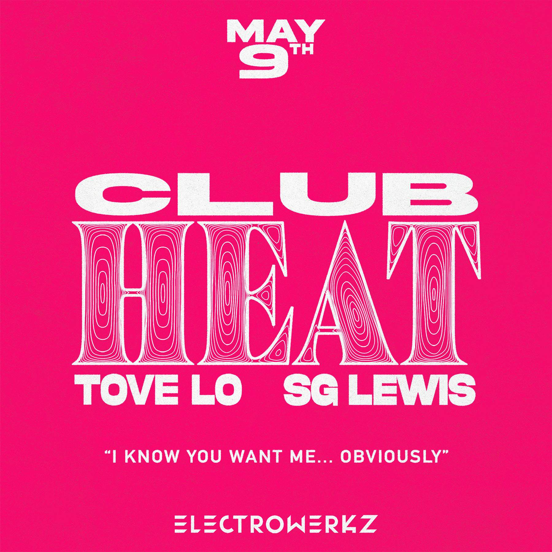 CLUB HEAT - Tove Lo x SG Lewis - フライヤー表