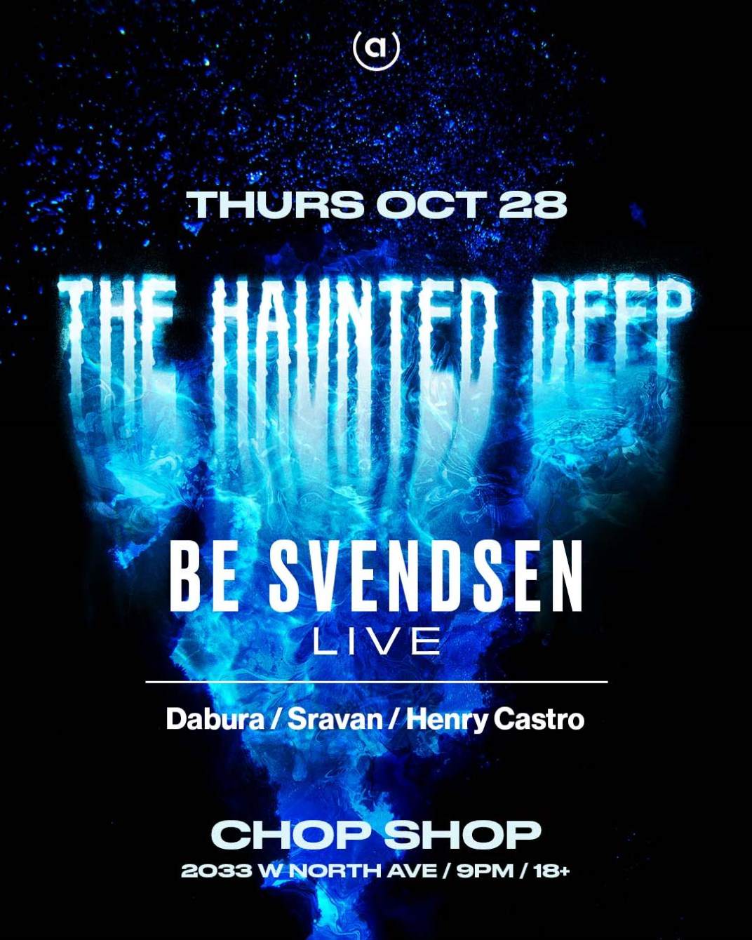 The Haunted Deep: Be Svendsen (Live) at Chop Shop - フライヤー表