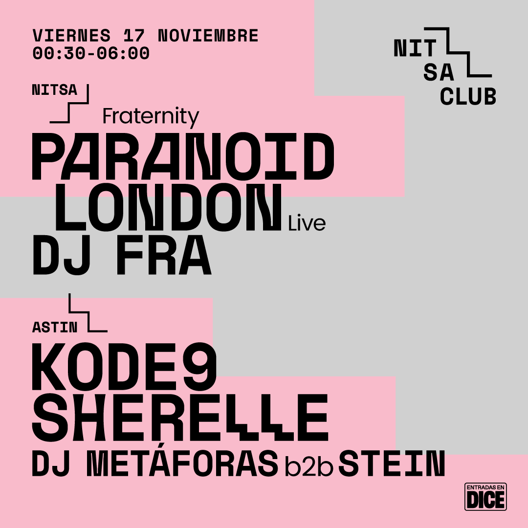 Fraternity: Paranoid London live / Kode9 · SHERELLE - フライヤー表