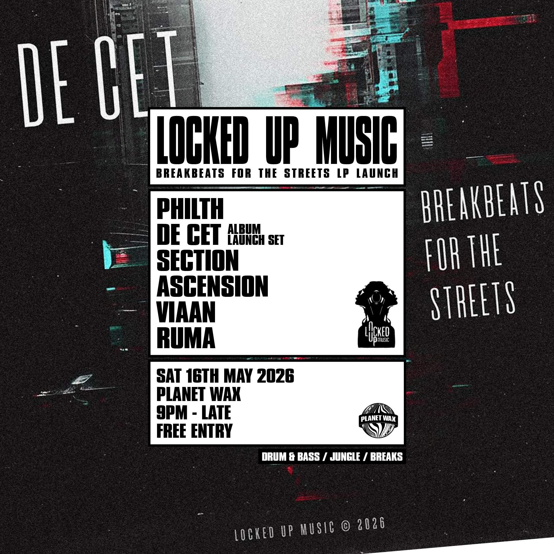LOCKED UP MUSIC // 'Breakbeats For The Streets' Launch at Planet