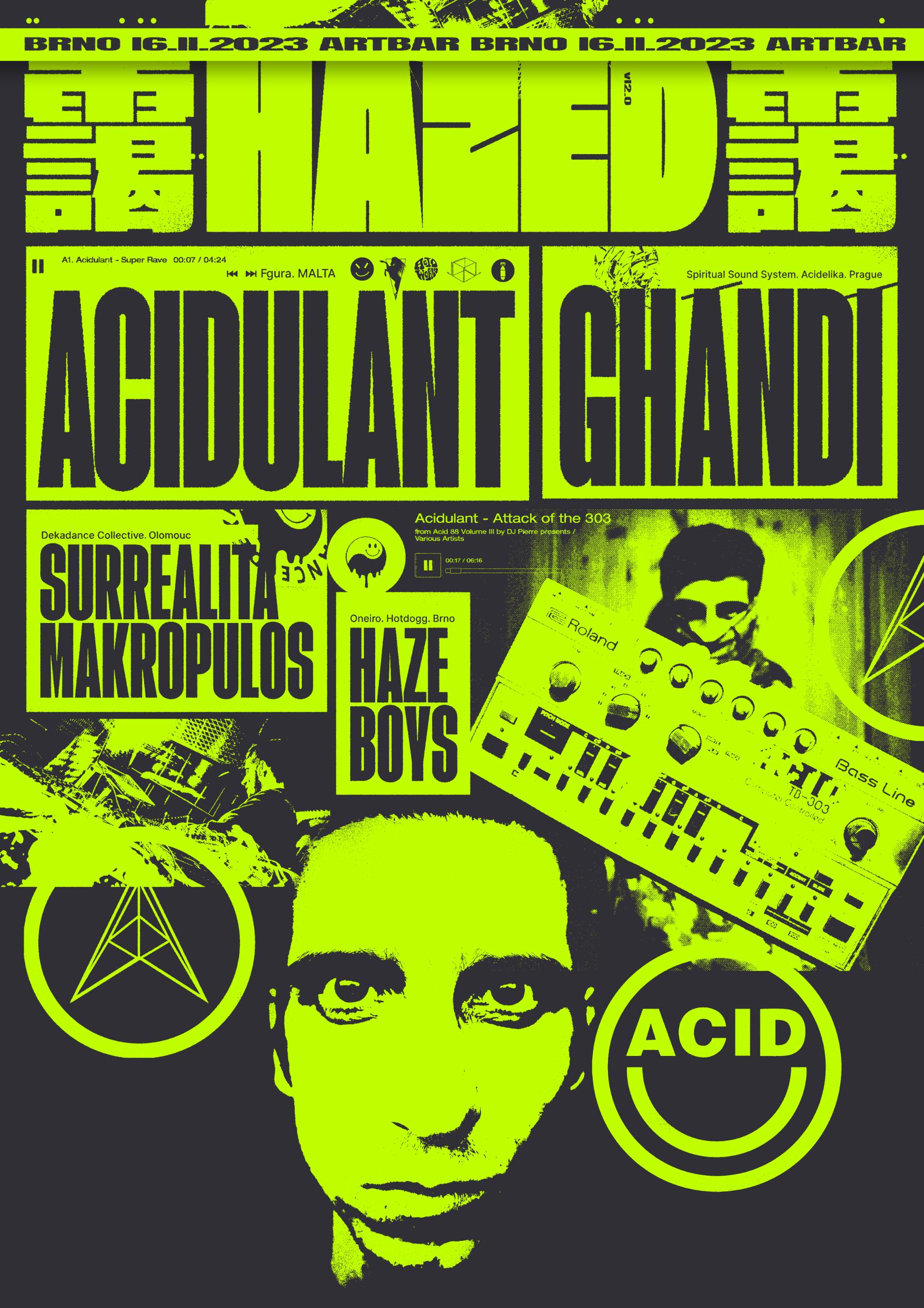 Hazed: Acidulant (MT) + Ghándí + Surrealita - フライヤー表