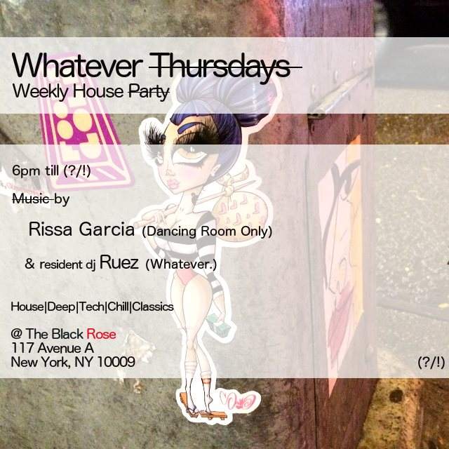 Whatever Thursdays - Weekly Dance Party with Guest: Rissa Garcia at The ...