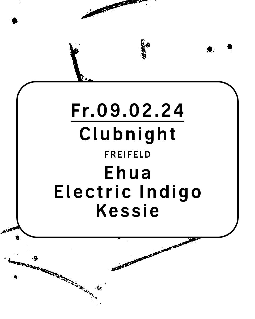 Clubnight - Ehua, Electric Indigo, Kessie - フライヤー裏