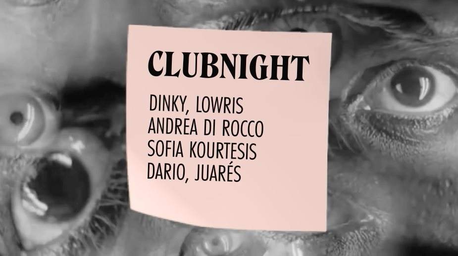 Clubnight with Dinky, Lowris, Sofia Kourtesis & More - Página frontal