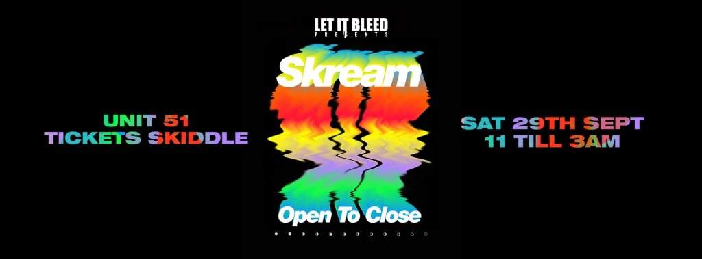 Let It Bleed presents Skream - Open 2 Close - Página frontal