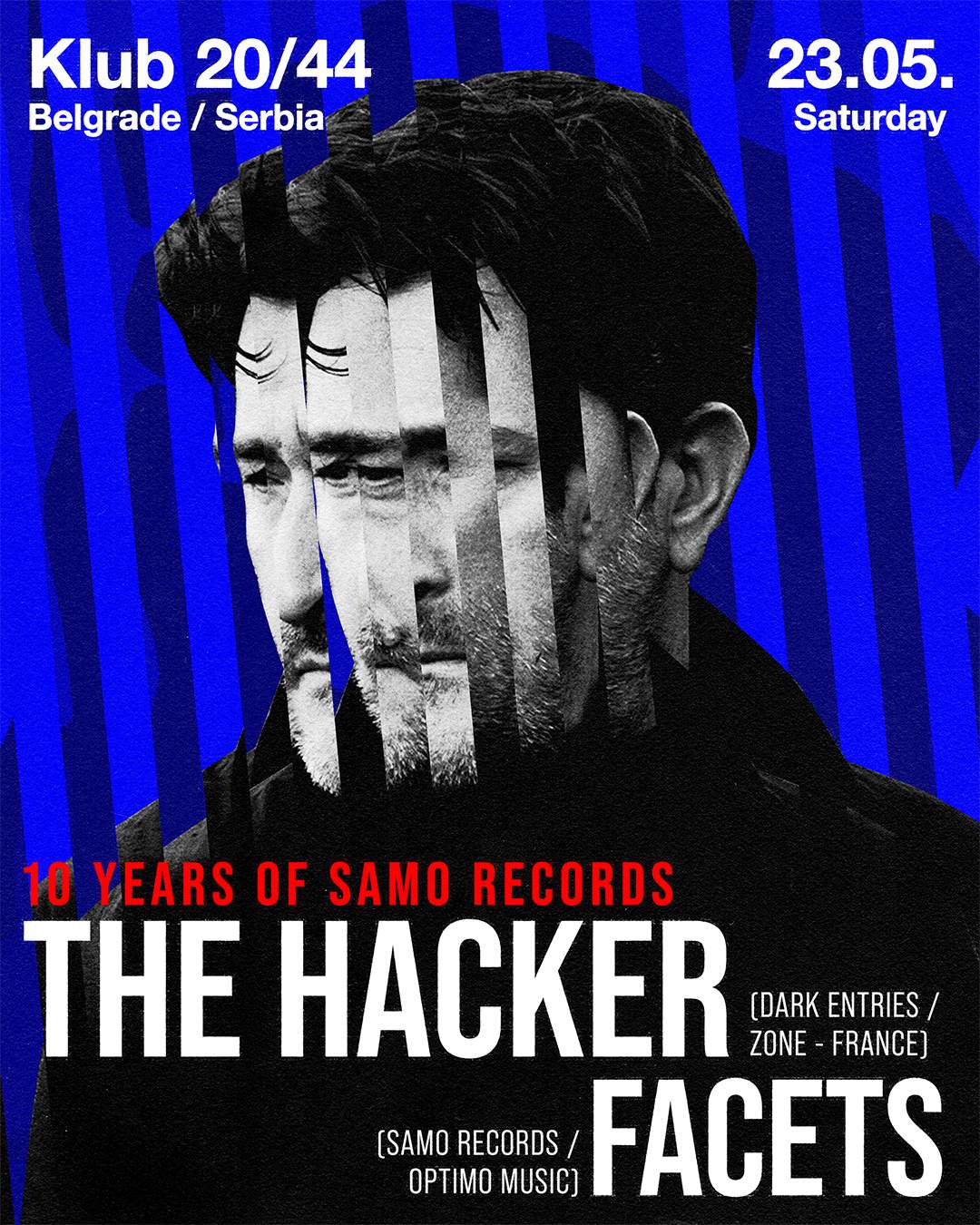 The Hacker, Facets / 10 years of Samo Records at Klub 20/44, Belgrade
