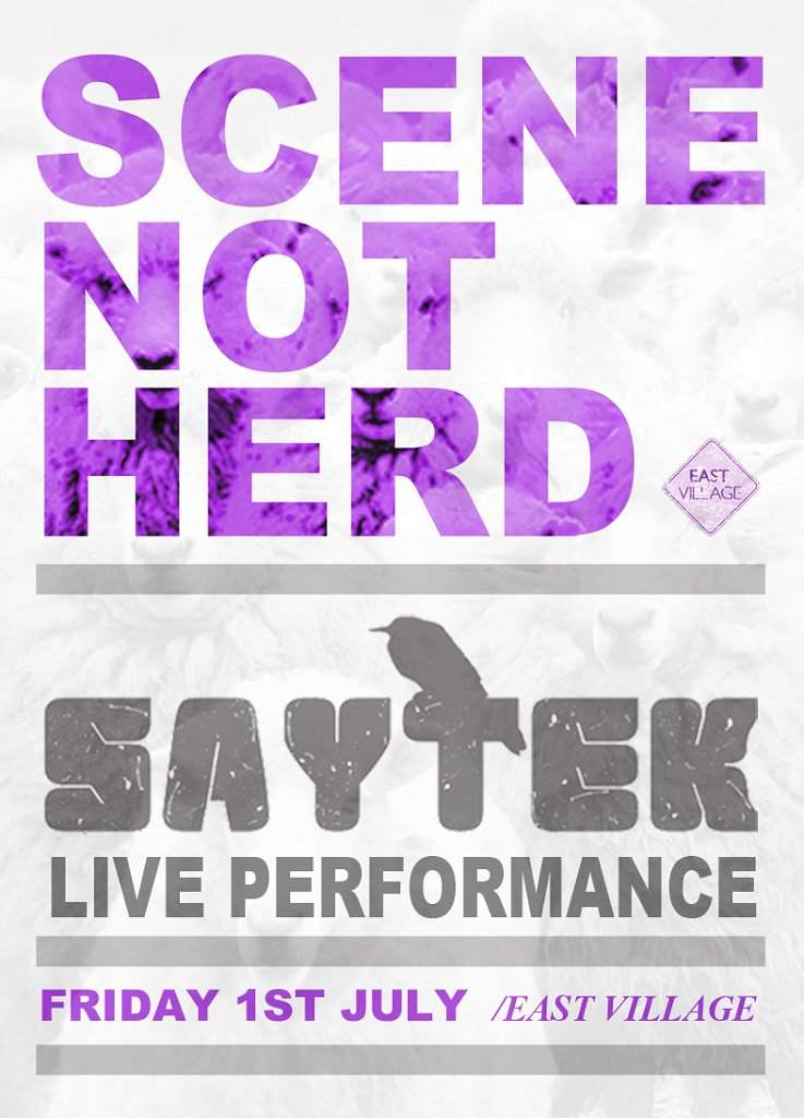 Scene Not Herd with Saytek Live Reworked Album Tour - フライヤー表