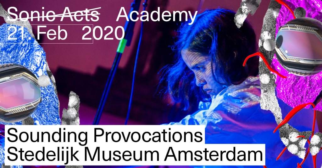 Sounding Provocations at Sonic Acts Academy 2020 - フライヤー表