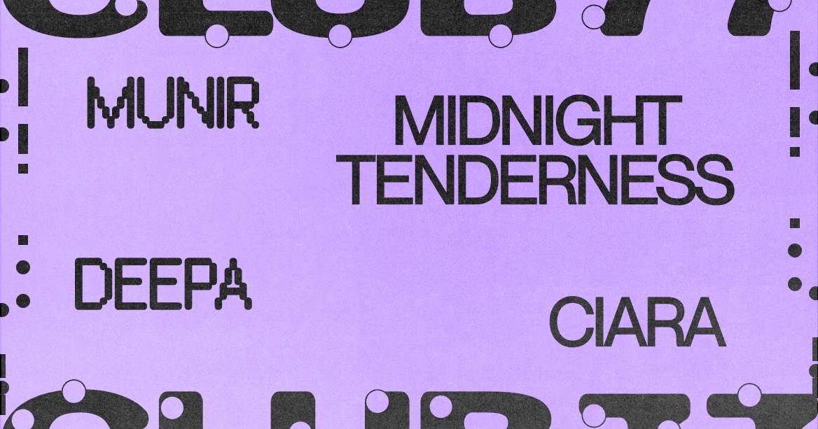 Fridays at 77 with Munir, Midnight Tenderness, Deepa & Ciara - フライヤー表