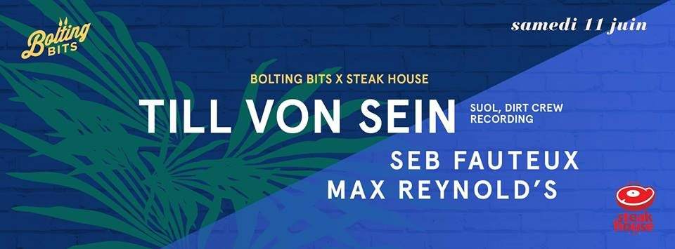 Bolting Bits X Steak House: Till VON Sein (Suol, Dirt Crew, GER) - フライヤー表