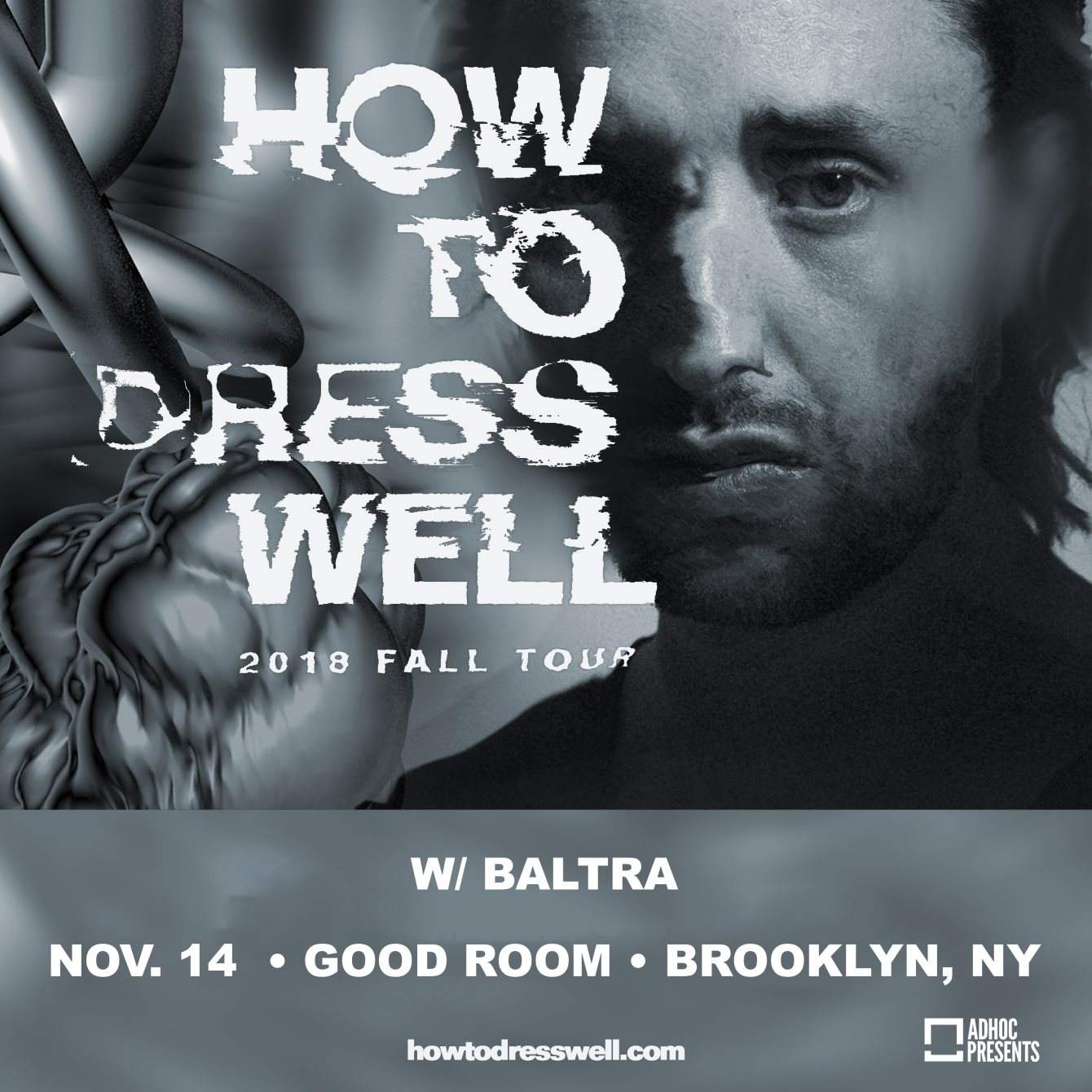 How To Dress Well, Baltra - フライヤー表