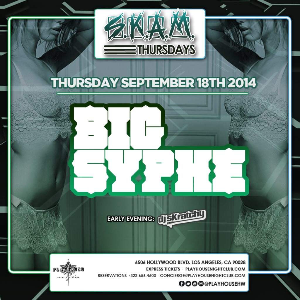 S.K.A.M. Thursdays with Big Syphe - フライヤー表