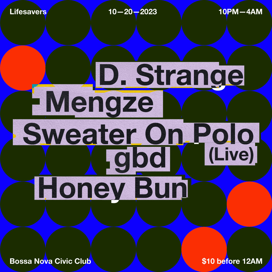 Lifesavers 010 with D. Strange, Mengze, Sweater On Polo, gbd & Honey Bun - フライヤー裏