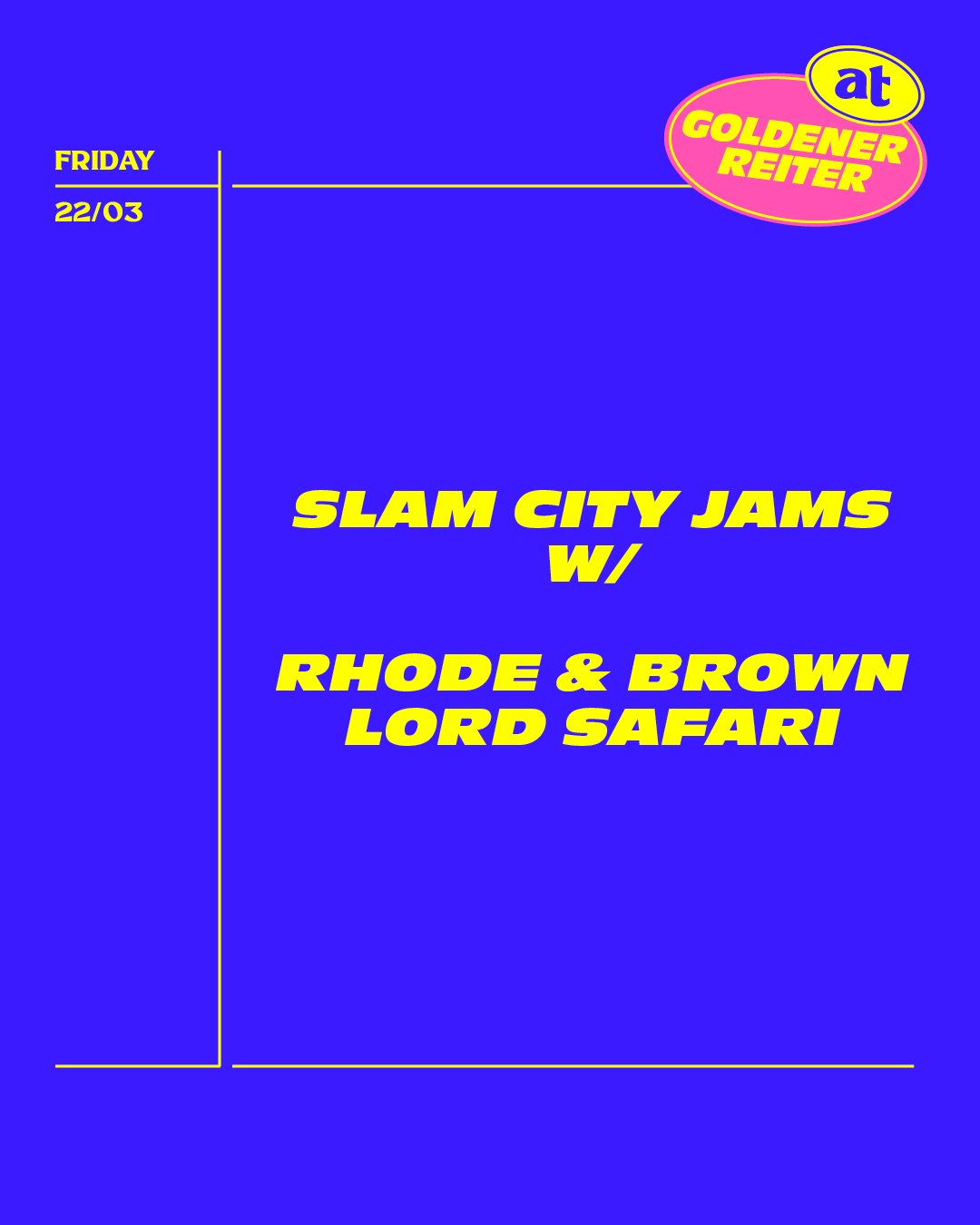 Slam City Jams with Rhode & Brown and Lord Safari - フライヤー表