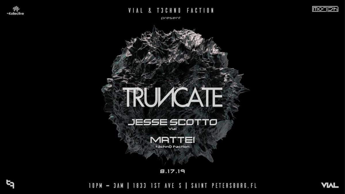 Vial x t3chn0 faction present: Truncate // Jesse Scotto / Mattei - フライヤー表